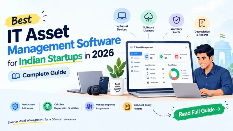 Best IT Asset Management Software for Indian Startups in 2026 — Complete Guide